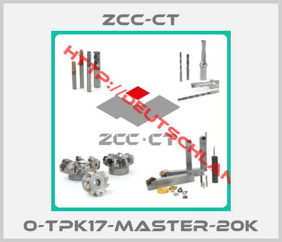 ZCC-CT-0-TPK17-MASTER-20K