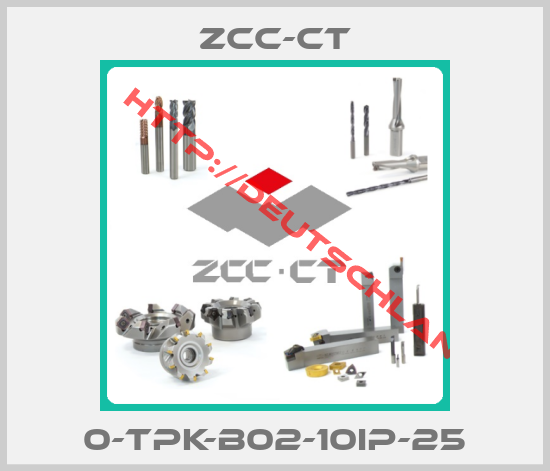 ZCC-CT-0-TPK-B02-10IP-25