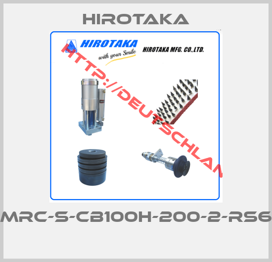 Hirotaka-MRC-S-CB100H-200-2-RS6 