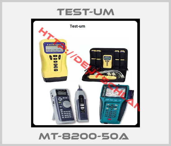 Test-um-MT-8200-50A 