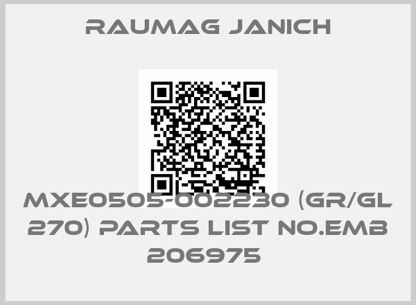 RAUMAG JANICH-MXE0505-002230 (GR/GL 270) PARTS LIST NO.EMB 206975 