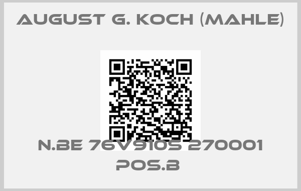 August G. Koch (Mahle)-N.BE 76V910S 270001 POS.B 
