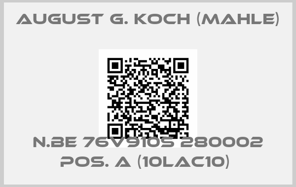 August G. Koch (Mahle)-N.BE 76V910S 280002 POS. A (10LAC10) 