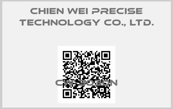 CHIEN WEI PRECISE TECHNOLOGY CO., LTD.-CW-3030N