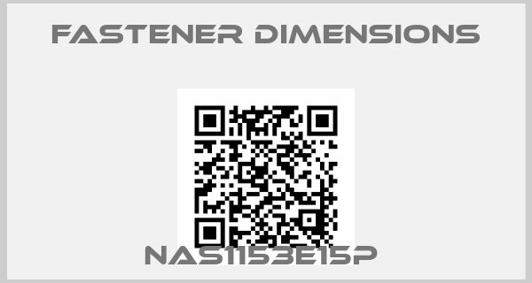 Fastener Dimensions-NAS1153E15P 