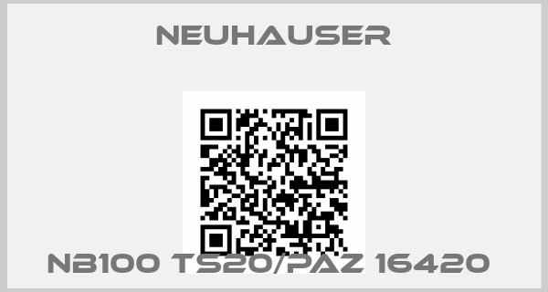 Neuhauser-NB100 TS20/PAZ 16420 
