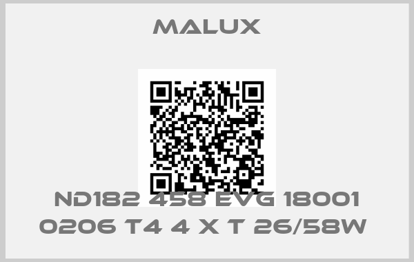 Malux-ND182 458 EVG 18001 0206 T4 4 X T 26/58W 