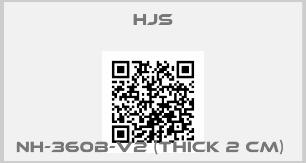 Hjs-NH-360B-V2 (THICK 2 CM) 