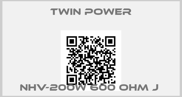 Twin Power-NHV-200W 600 OHM J 
