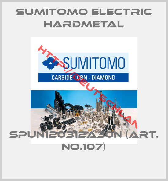 Sumitomo Electric Hardmetal-SPUN120312A30N (Art. No.107)