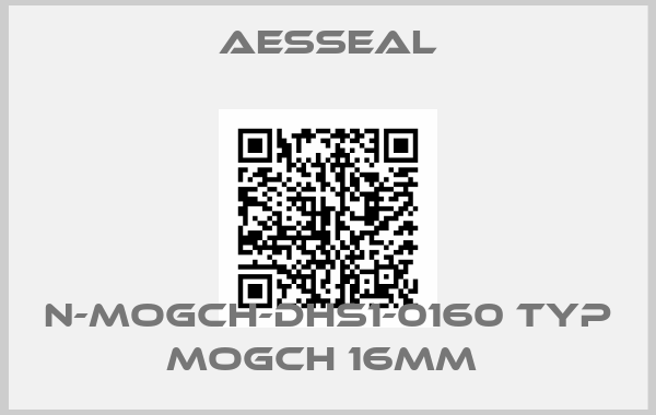 Aesseal-N-MOGCH-DHS1-0160 TYP MOGCH 16MM 