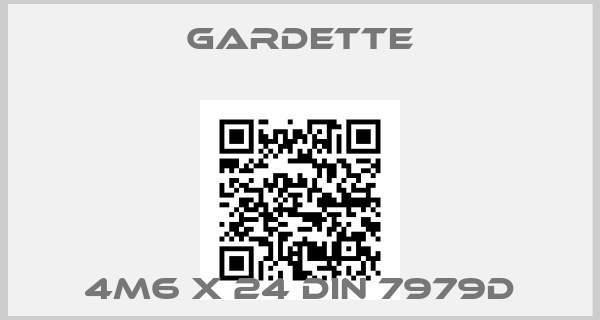 Gardette-4m6 X 24 DIN 7979D