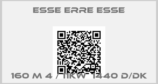 Esse Erre Esse-160 M 4 / 11KW  1440 D/DK