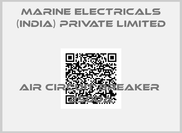 MARINE ELECTRICALS (INDIA) PRIVATE LIMITED-Air Circuit Breaker  2500A