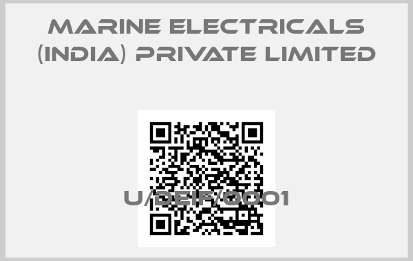 MARINE ELECTRICALS (INDIA) PRIVATE LIMITED-U/DEIF/0001