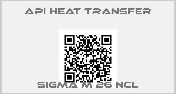 API HEAT TRANSFER-SIGMA M 26 NCL