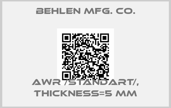 Behlen Mfg. Co.-AWR /Standart/, thickness=5 mm