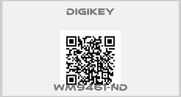 DIGIKEY-WM9461-ND