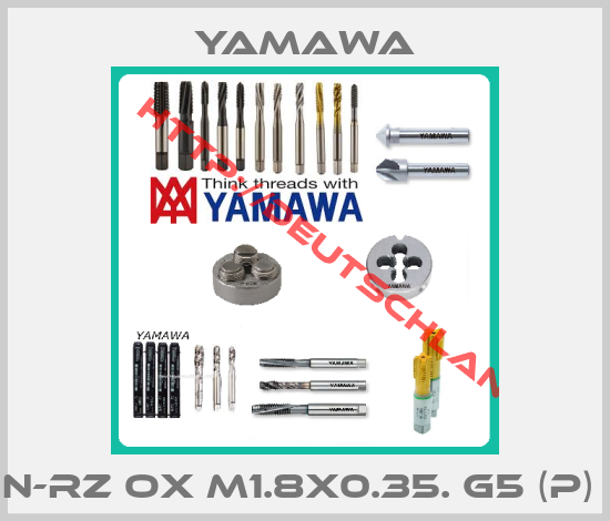 Yamawa-N-RZ OX M1.8X0.35. G5 (P) 