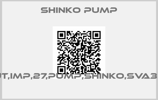 SHINKO PUMP-NUT,IMP,27,PUMP,SHINKO,SVA350 