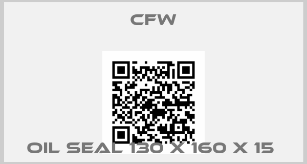 CFW-OIL SEAL 130 X 160 X 15 