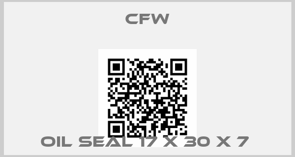CFW-OIL SEAL 17 X 30 X 7 