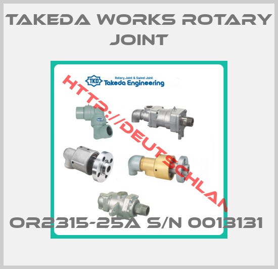 Takeda Works Rotary joint-OR2315-25A S/N 0013131 