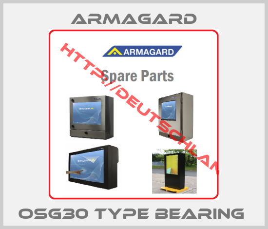 Armagard-OSG30 TYPE BEARING 