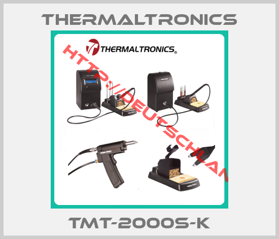 Thermaltronics-TMT-2000S-K