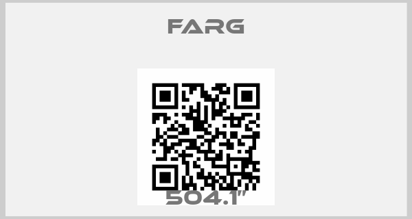 FARG-504.1”