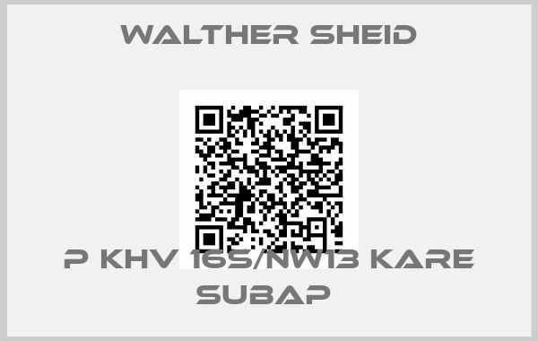 Walther Sheid-P KHV 16S/NW13 KARE SUBAP 
