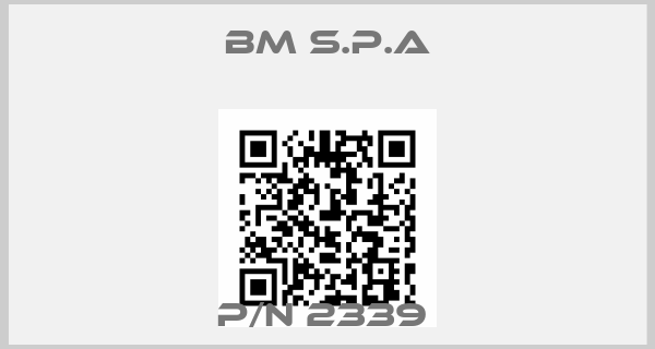 BM S.p.A-P/N 2339 