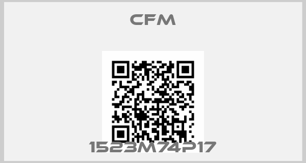 CFM-1523M74P17