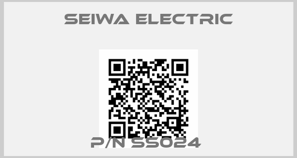 Seiwa Electric-P/N SS024 