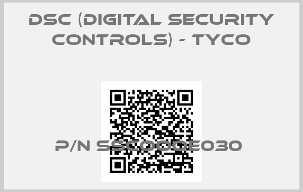 DSC (Digital Security Controls) - Tyco-P/N SSCOOOE030 