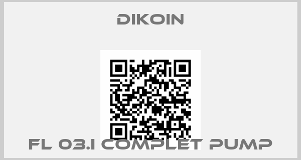 Dikoin-FL 03.I complet pump