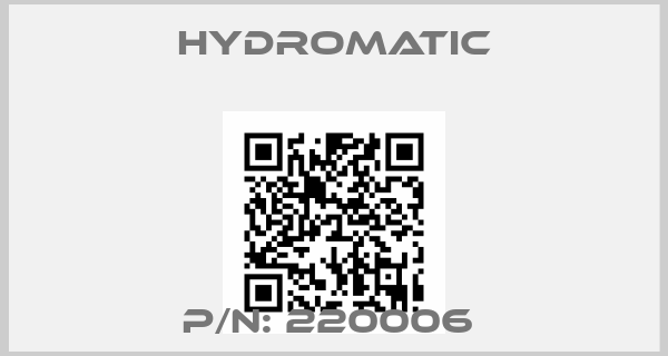 Hydromatic-P/N: 220006 