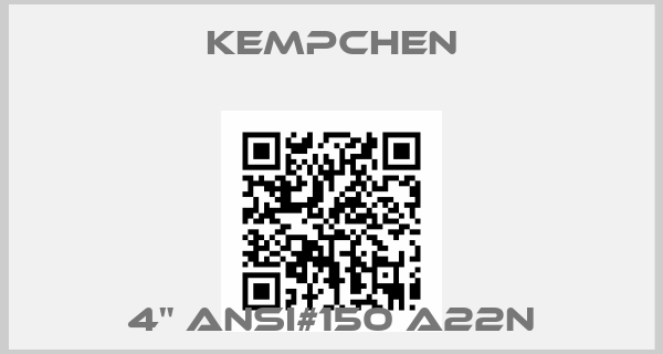 KEMPCHEN-4" ANSI#150 A22N