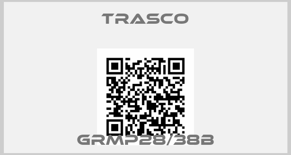 Trasco-GRMP28/38B