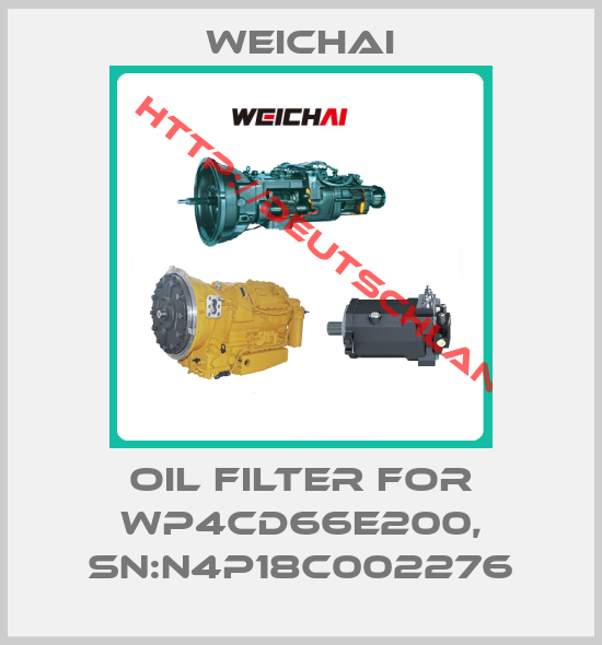 Weichai-Oil filter for WP4CD66E200, SN:N4P18c002276