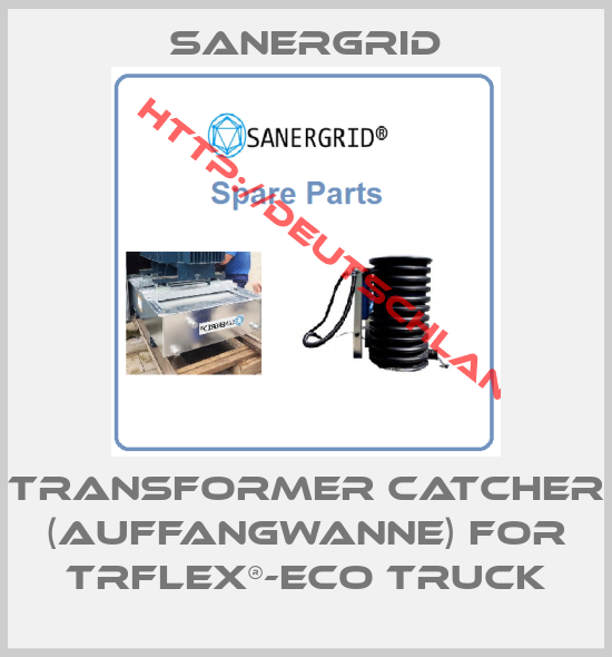 Sanergrid-TRANSFORMER CATCHER (AUFFANGWANNE) for TRFLEX®-ECO TRUCK