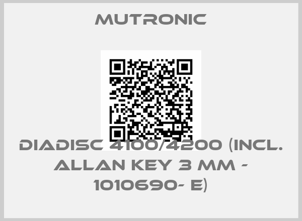 Mutronic-DIADISC 4100/4200 (incl. Allan key 3 mm - 1010690- E)