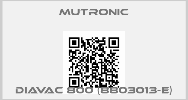Mutronic-DIAVAC 800 (8803013-E)