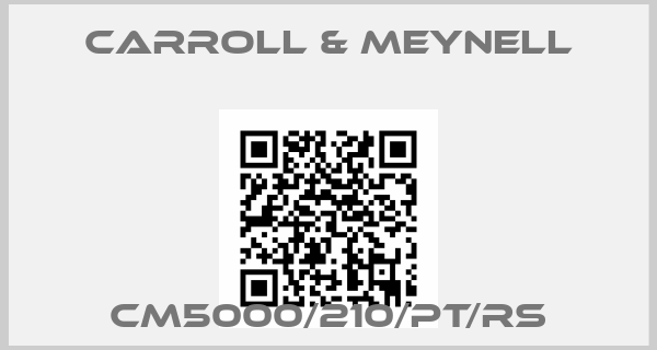 Carroll & Meynell-CM5000/210/PT/RS