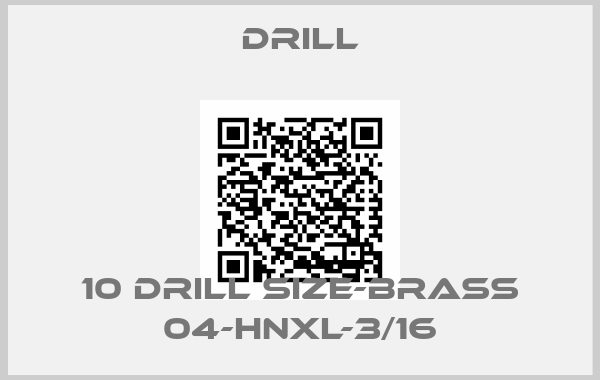 DRILL-10 Drill Size-Brass 04-HNXL-3/16