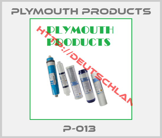 PLYMOUTH PRODUCTS-P-013 