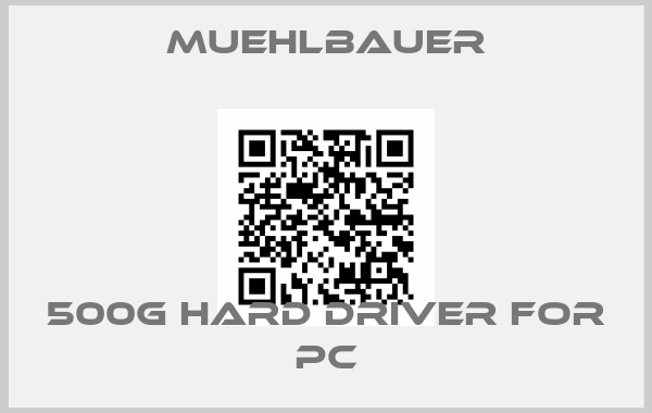 Muehlbauer-500G Hard driver for PC