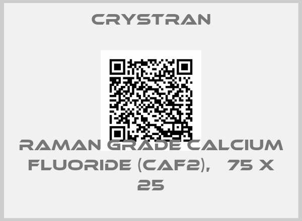 Crystran-Raman Grade Calcium Fluoride (CaF2),   75 x 25
