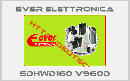 Ever Elettronica-SDHWD160 V960D