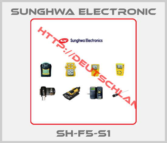 SungHwa Electronic-SH-F5-S1